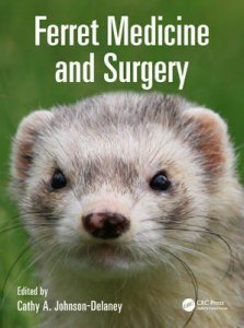 Ferret Medicine and Surgery