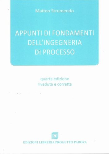 Appunti di fondamenti dell'ingegneria di processo