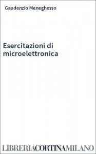 Esercitazioni di microelettronica