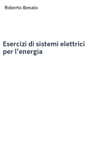 Esercizi di sistemi elettrici per l'energia