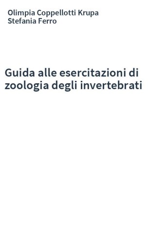 Guida alle esercitazioni di zoologia degli invertebrati