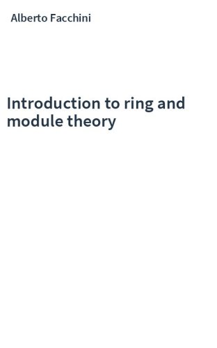 Introduction to ring and module theory
