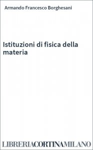 Istituzioni di fisica della materia