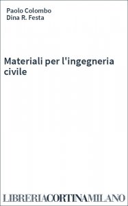 Materiali per l'ingegneria civile