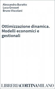 Ottimizzazione dinamica. Modelli economici e gestionali