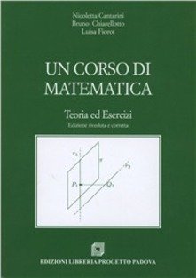 Un corso di matematica. Teoria ed esercizi