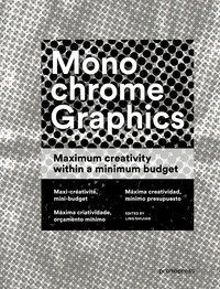 Monochrome graphics. Maximum creativity within a minimum budget