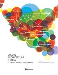 Colore architettura e città. La cultura del progetto sostenibile
