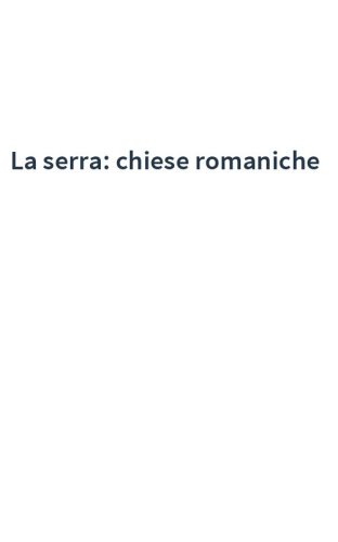 La serra: chiese romaniche