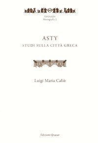 Asty. Studi sulla città greca