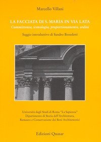 La facciata di S. Maria in via Lata. Committenza, iconologia, proporzionamento, ordini