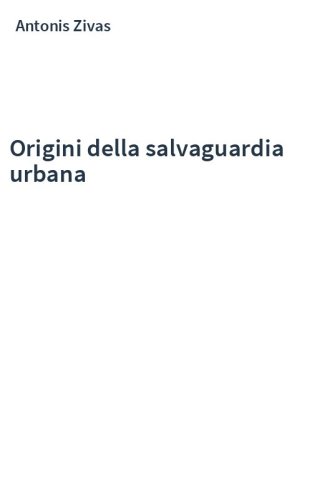 Origini della salvaguardia urbana