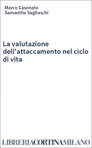 La valutazione dell'attaccamento nel ciclo di vita