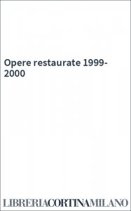 Opere restaurate 1999-2000