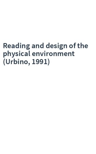 Reading and design of the physical environment (Urbino, 1991)