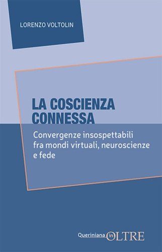 L'algoritmo dell'anima. Corpo, coscienza e trascendenza nella rivoluzione digitale