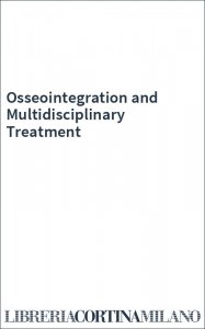Osseointegration and Multidisciplinary Treatment
