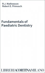 Fundamentals of Paediatric Dentistry