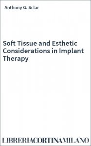 Soft Tissue and Esthetic Considerations in Implant Therapy