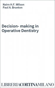Decision-making in Operative Dentistry