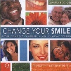 Change your smile. Scopri come può cambiarti la vita un nuovo sorriso