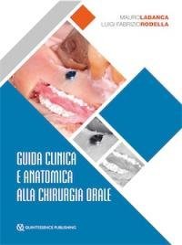 Guida clinica e anatomica alla chirurgia orale