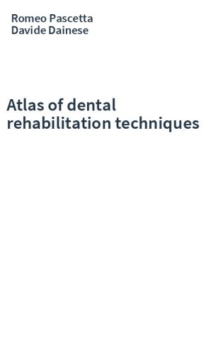 Atlas of dental rehabilitation techniques