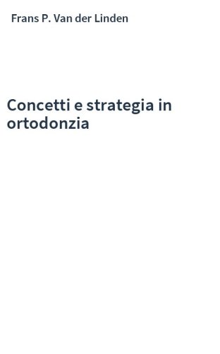 Concetti e strategia in ortodonzia