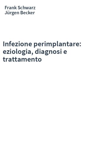 Infezione perimplantare: eziologia, diagnosi e trattamento