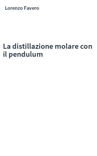 La distillazione molare con il pendulum