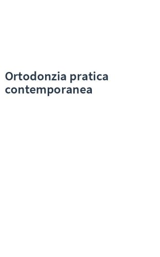 Ortodonzia pratica contemporanea