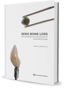 Zero bone loss. Nuovi paradigmi per la preservazione della stabilità ossea