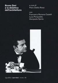 Bruno Zevi e la didattica dell'architettura