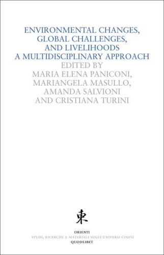 Environmental changes, global challenges and livelihoods. A multidisciplinary approach