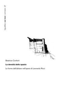 La densità dello spazio. Le forme dell'abitare nell'opera di Leonardo Ricci
