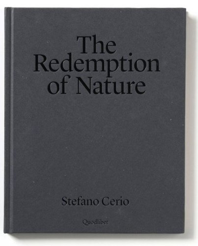 The redemption of nature. Ediz. italiana e inglese