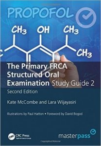 The Primary FRCA Structured Oral Exam Guide 2