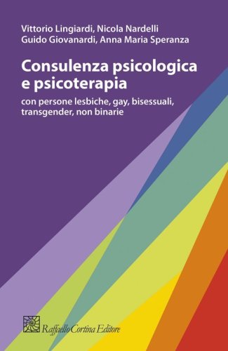 Consulenza psicologica e psicoterapia con persone lesbiche, gay, bisessuali, transgender, non binarie