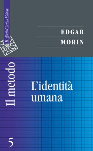 Il metodo - 5. L'identità umana