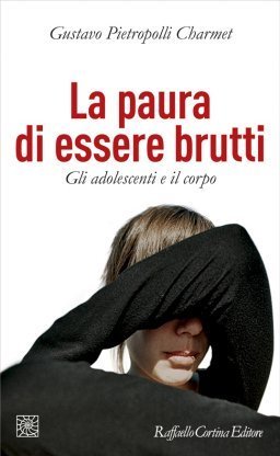 La paura di essere brutti. Gli adolescenti e il corpo