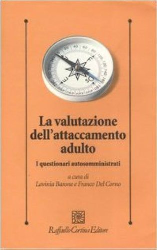 La valutazione dell'attaccamento adulto. I questionari autosomministrati