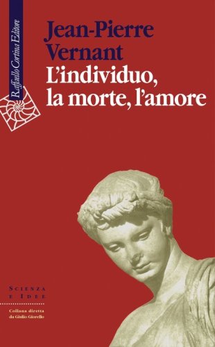 L'individuo, la morte, l'amore