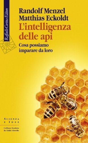 L'intelligenza delle api. Cosa possiamo imparare da loro
