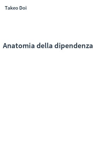 Anatomia della dipendenza