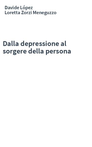 Dalla depressione al sorgere della persona