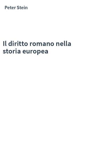 Il diritto romano nella storia europea