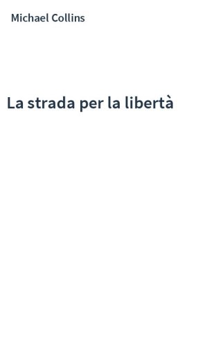 La strada per la libertà