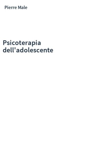 Psicoterapia dell'adolescente