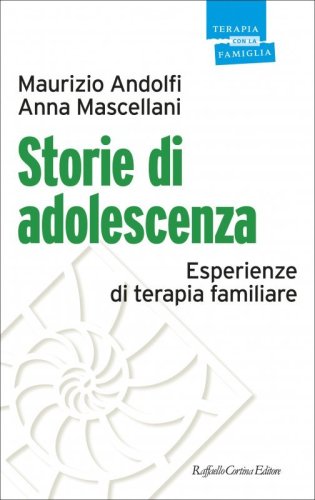 Storie di adolescenza. Esperienze di terapia familiare