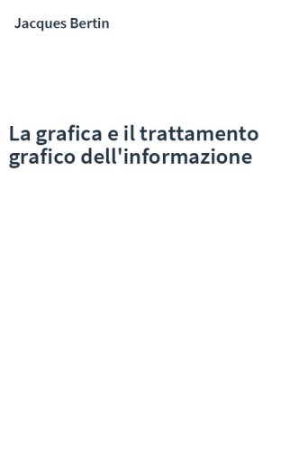 La grafica e il trattamento grafico dell'informazione